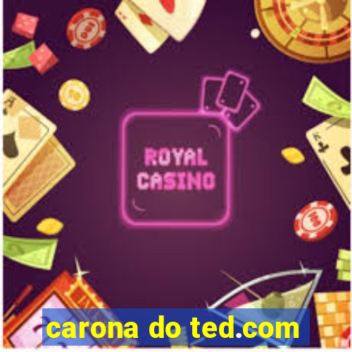 carona do ted.com